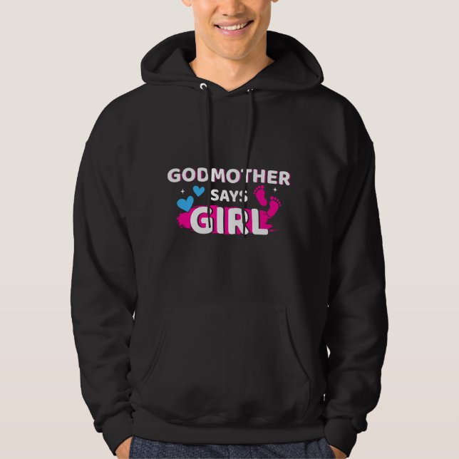 Moletom Gender reveal godmother says girl matching family  (Frente)