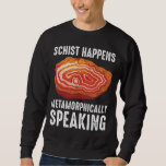 Moletom Geólogo Geólogo Mineral Geólogo Funny<br><div class="desc">Um Presente Engraçado para um Geólogo,  Cientista,  Coletor de Rock e Amantes de Ciências. O Gráfico Geológico perfeito para qualquer amante da ciência,  quer você seja biólogo,  cientista ou professor de ciência.</div>