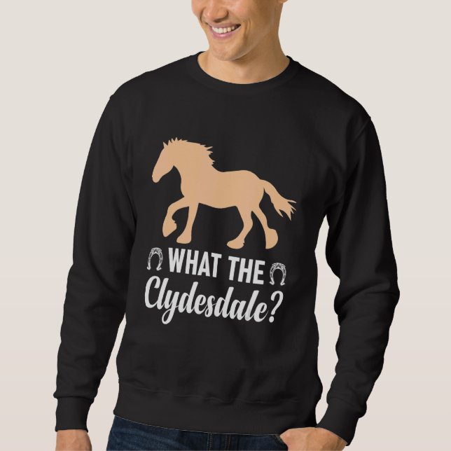 Moletom Giant Feet Horse Equestrian Clydesdale What the Cl (Frente)