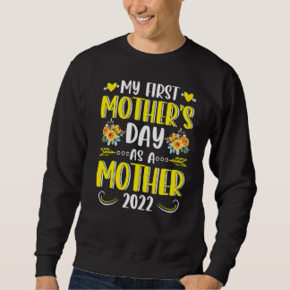 Moletom Girassol Meu Primeiro Dia de as mães Como Mãe