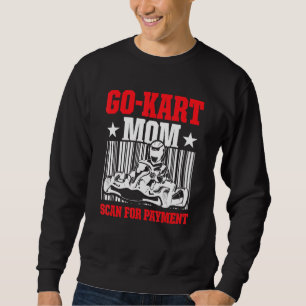 Moletom Go Kart Racing Mãe Pagamento Karting Go Cart Racer