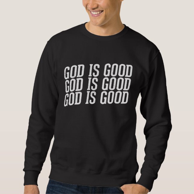 Moletom God is Good Christian with Inspirational Message (Frente)