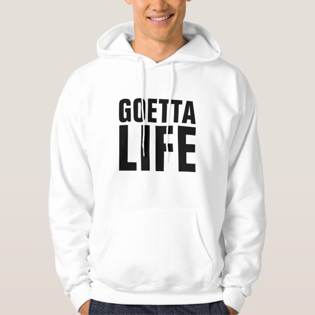 Moletom GOETTA LIFE T-Shirts e Hoodies engraçado (Frente)