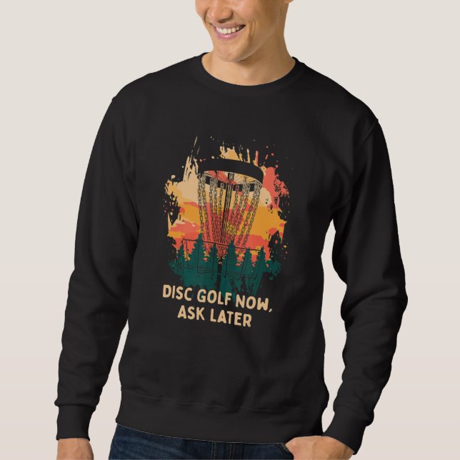 Moletom Golf De Disco Agora Pergunte Mais Tarde Golfer Hum (Frente)