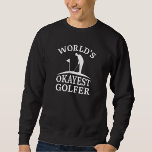 Moletom Golfer mais Okayest do Mundo