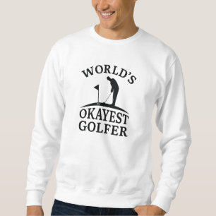 Moletom Golfer mais Okayest do Mundo