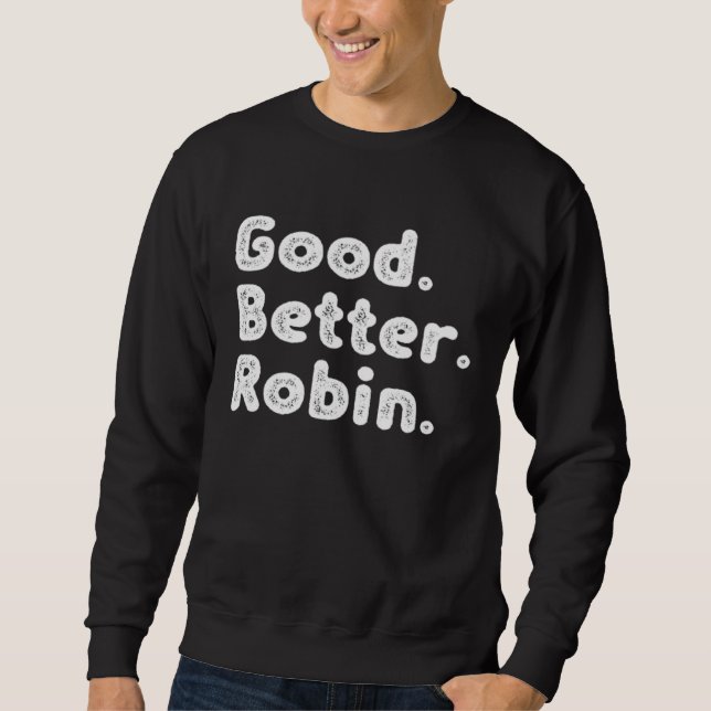 Moletom Good better Robin (Frente)
