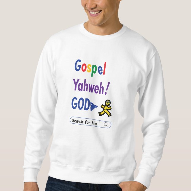 Moletom Gospel, Yahweh, God - Search For Him (Christian) (Frente)
