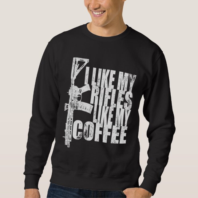 Moletom Gosto Dos Meus Rifles Como O Meu Café (Frente)