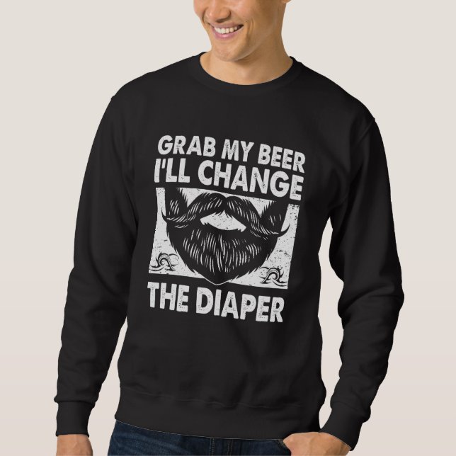 Moletom Grab My Beer Will Change the Diaper  Dad Humor Dad (Frente)