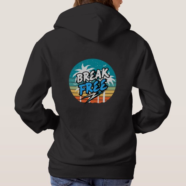Moletom Gráfico Retro 'Break Free' (Verso)