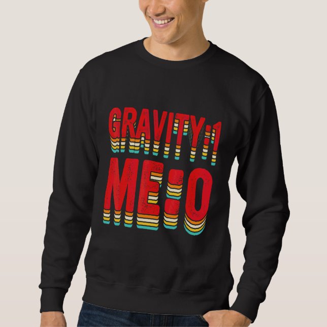 Moletom Gravidade 1 Eu 0  Fratura do Braço 2 (Frente)