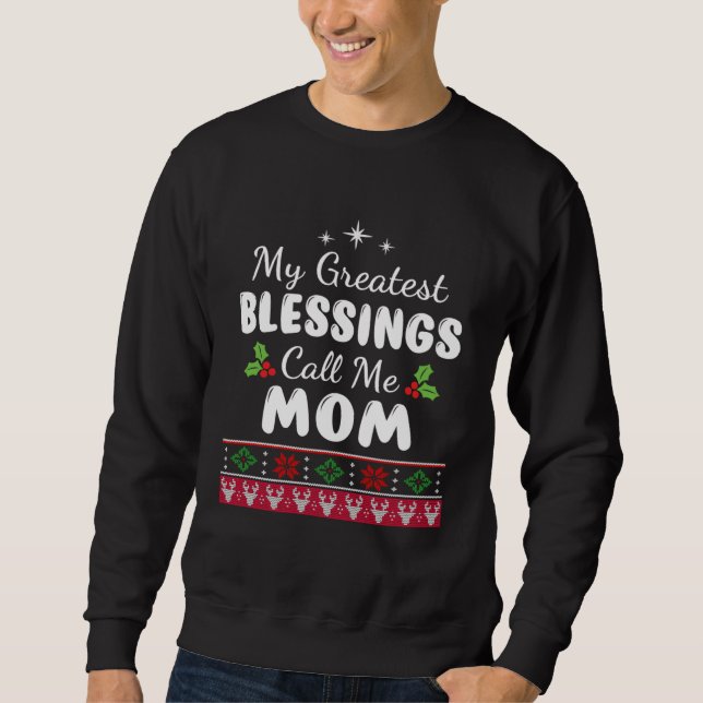 Moletom Greatest Blessings Call Me Mom Mother Xmas Christm (Frente)