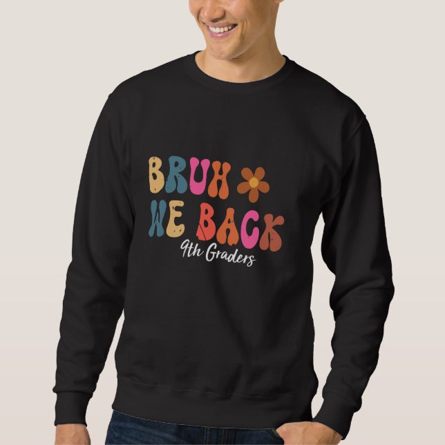 Moletom Groovy De Volta Aos Professores Da Escola Bruh Nós (Frente)