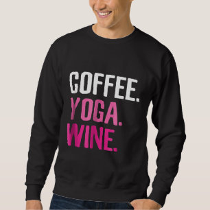 Moletom Gym Workout Café Yoga Wine Engraçado Bebê Teto