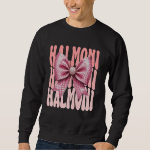 Moletom Halmoni Coquette Laço Rosa Avó Fofo Dia das Mães
