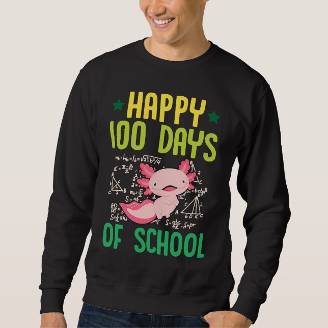 Moletom Happy 100 Days Of School Pet Axolotl  Math Teacher (Frente)