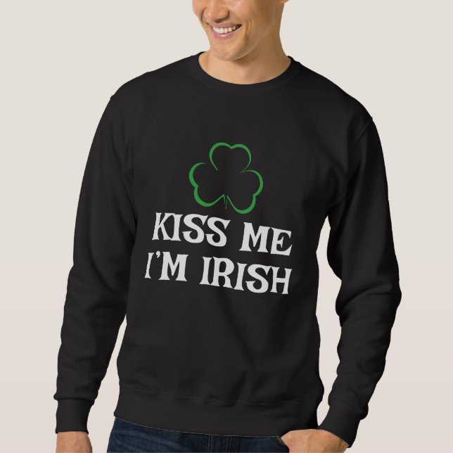 Moletom Happy St Patrick's Day Kiss Me I'm Irish (Frente)