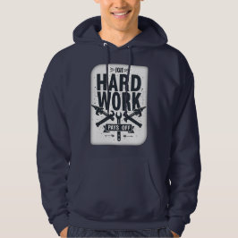 Moletom Hard Work Pays Off Vintage Worker Motivation Shirt