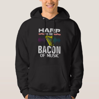 Moletom Harp is the Bacon Of Music  Orchestra Player