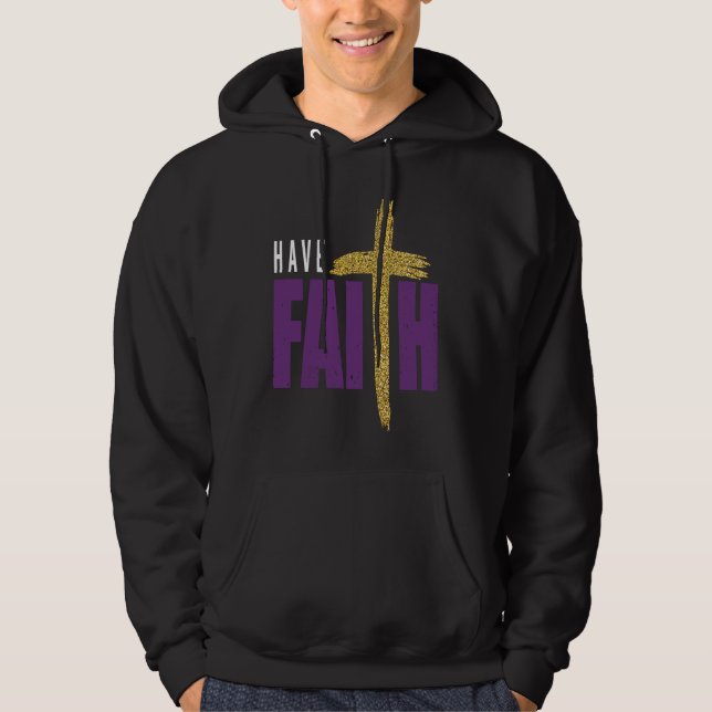 Moletom Have Faith Motivational Amusing Words Of Christian (Frente)