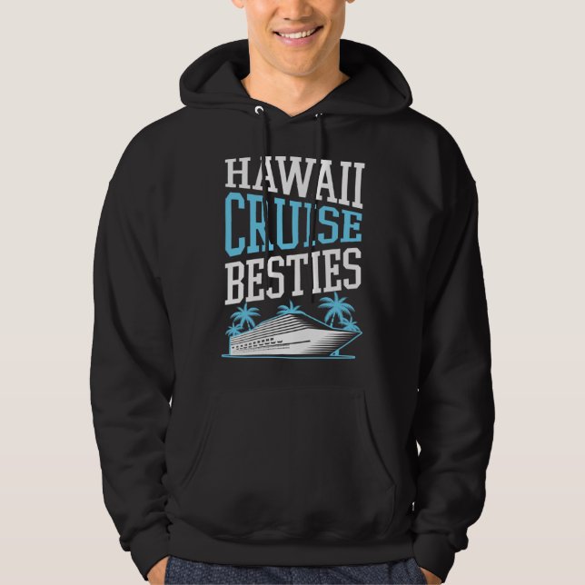 Moletom Hawaii Cruise Besties Matching Cruise Ship Vacatio (Frente)