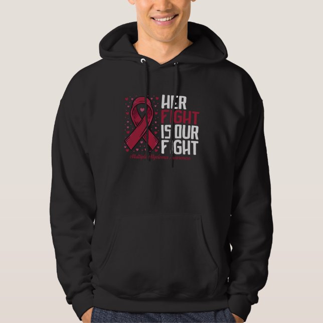 Moletom Her Fight our fight Multiple Myeloma Awareness (Frente)