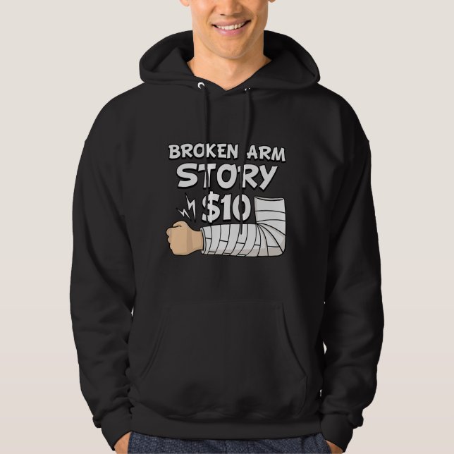 Moletom História de Braço Quebrado $10 Lesão na Mão Cirurg (Frente)
