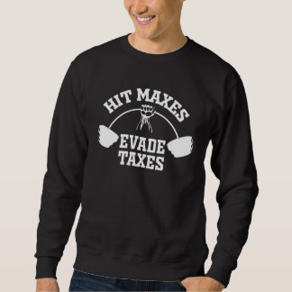 Moletom Hit Maxes Evade Taxes Gym Fitness Vintage Workout