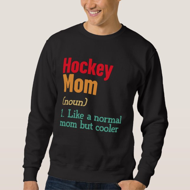 Moletom Hockey Mom Definition  Sports Mama Mother s Day (Frente)