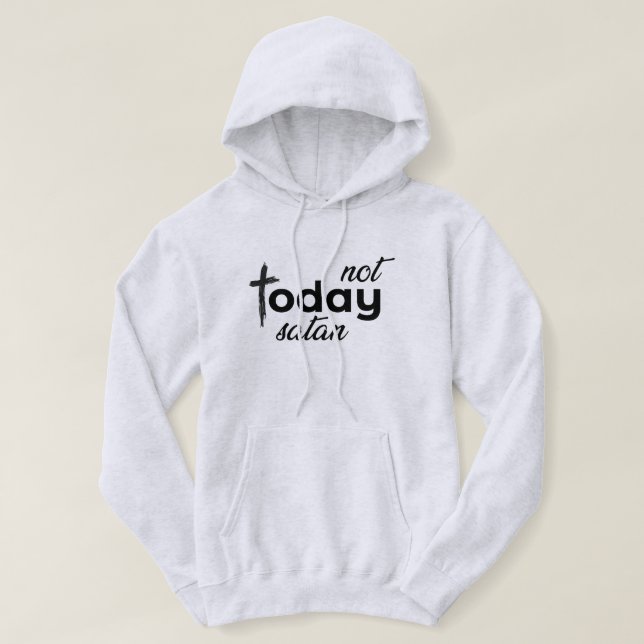 Moletom Hoje não é satã T-Shirt (Frente do Design)