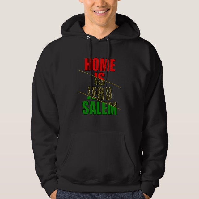 Moletom Home Is Jerusalem Jerusalem Hebrew Israelite Jewis (Frente)
