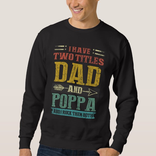 Moletom Homens Eu Tenho Dois Títulos Pai E Papai E Eu Bala (Frente)