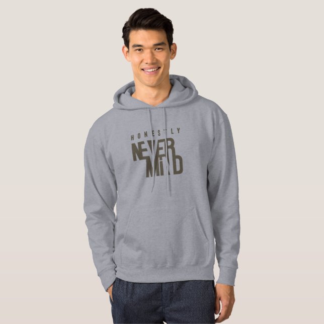 Moletom Honestamente, Nunca Mente | Hoodie de uso masculin (Frente Completa)