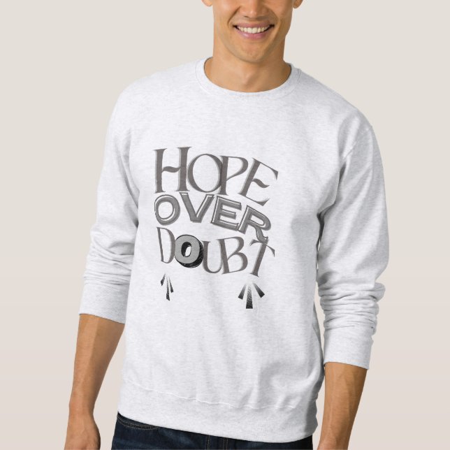 Moletom Hope Over Doubt Sweatshirt (Frente)