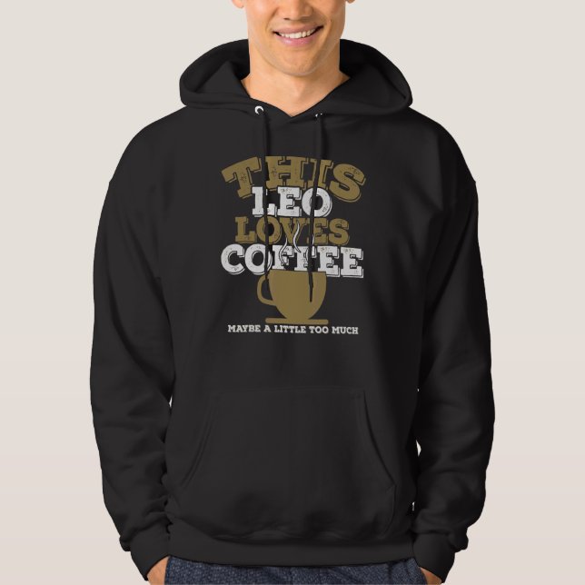 Moletom Horoscópio Sinal Zodíaco Leo ama café (Frente)