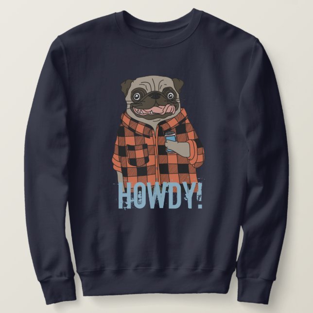 Moletom Howdy Pug (Frente do Design)