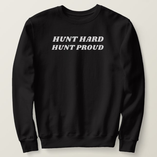Moletom Hunt Duro Hunt Proud | Deer Hunting (Frente do Design)