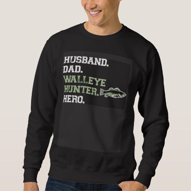 Moletom Husband Dad Walleye Hunter Hero  Walleye Fishing (Frente)