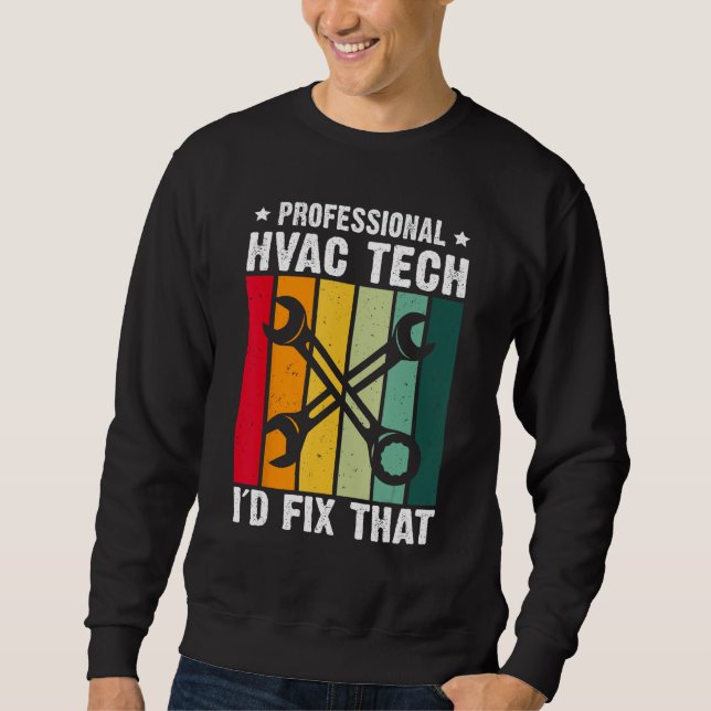 Moletom Hvac Tech AC Professional Heat Expert Hvac Tech (Frente)