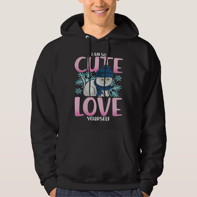 Moletom I Am So Cute Love Yourself Cat (Frente)