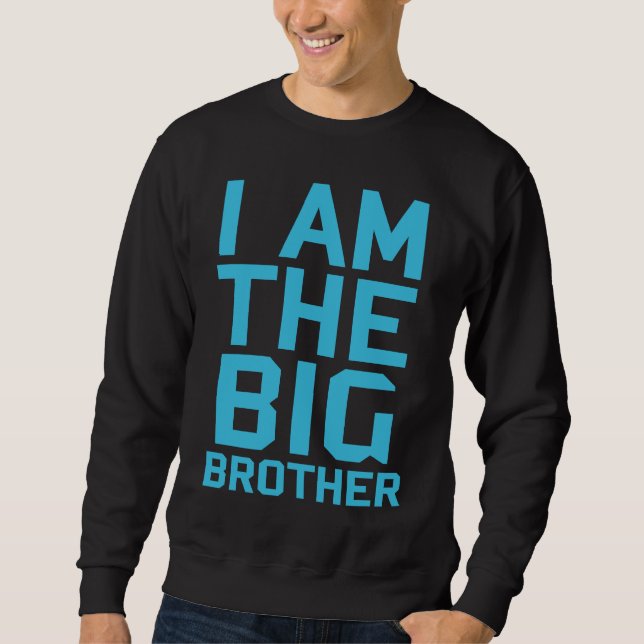 Moletom I am the big brother Teenager Older Sibling for Bo (Frente)
