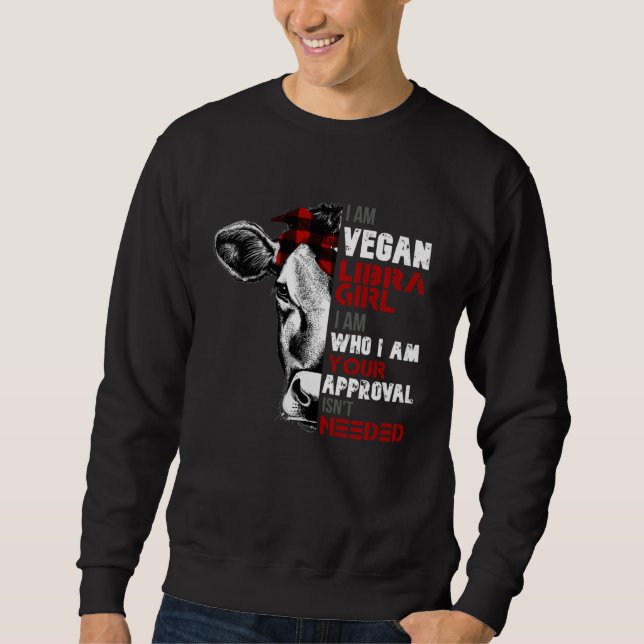 Moletom I Am Vegan Libra GIrl Cow  Womens Girls Veganism (Frente)