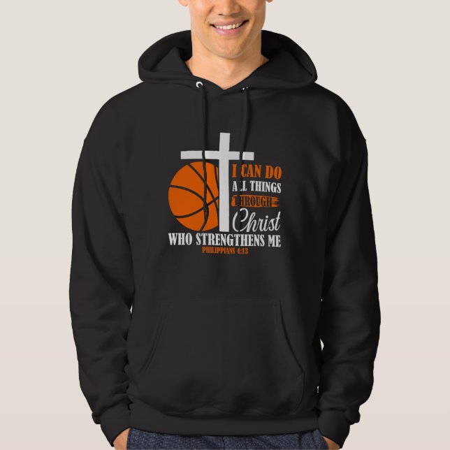 Moletom I Can Do All Things Through Christ Basketball (Frente)