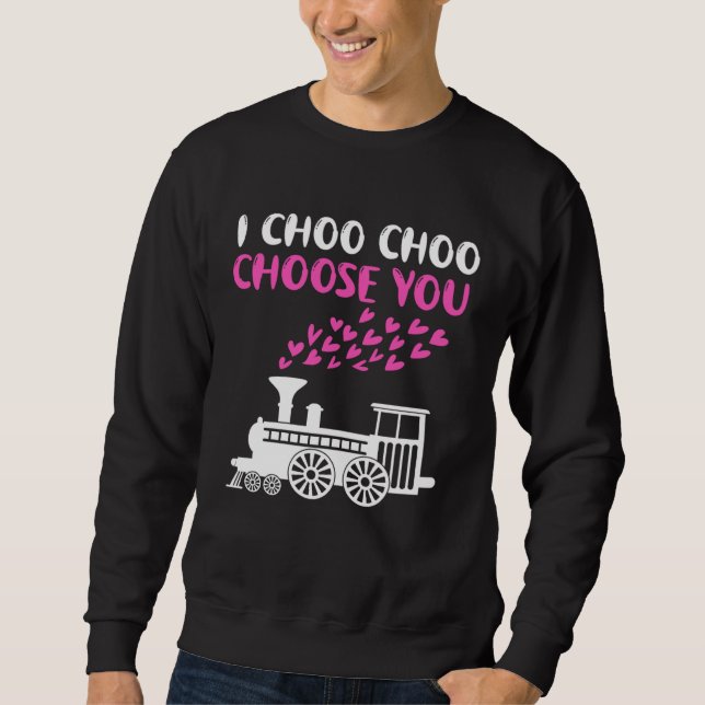Moletom I Choo Choose You (Frente)