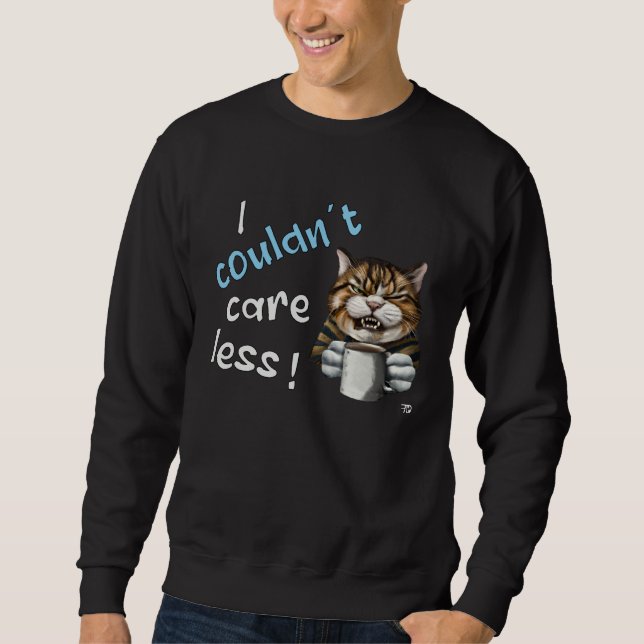 Moletom I Couldn t Care Less  Grim Cat Statement (Frente)