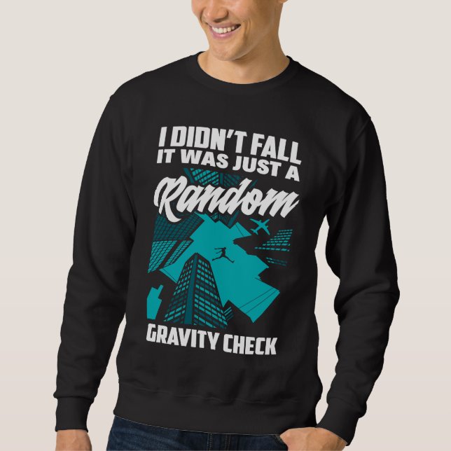 Moletom I Didn't Fall Just Gravity Check  Free Running Par (Frente)
