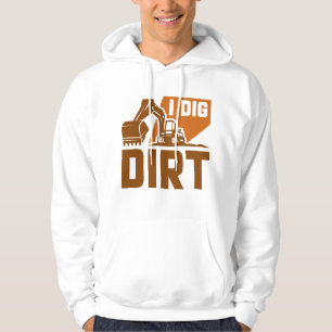 Moletom I Dig Dirt