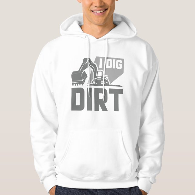 Moletom I Dig Dirt (Frente)