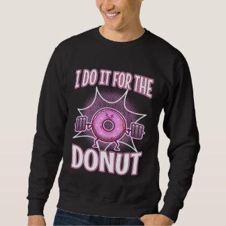 Moletom I do it for the Donuts 2